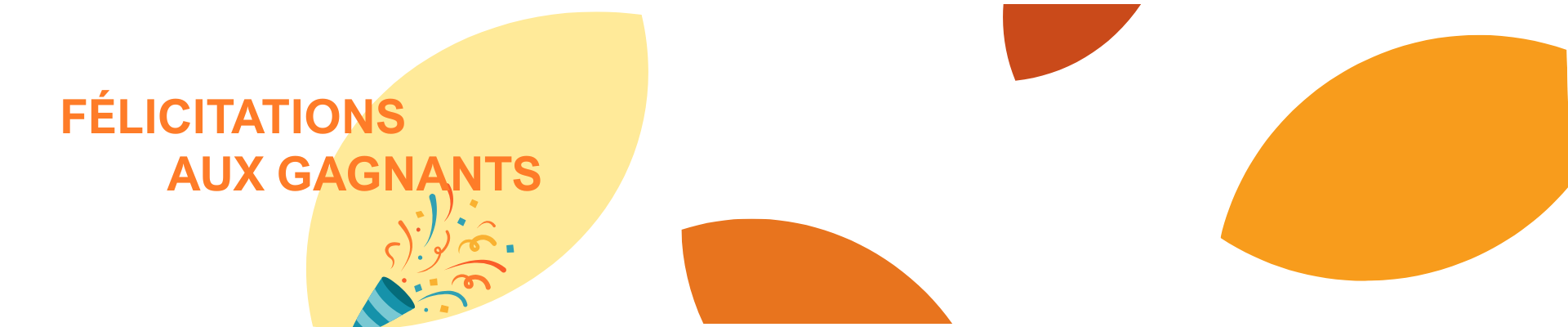 Félicitations à nos gagnants !