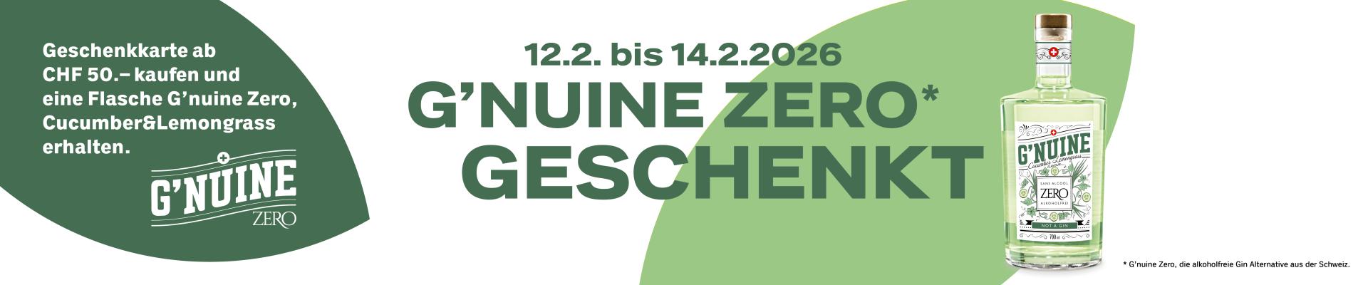 Zum Valentinstag G’nuine Zero  geschenkt!