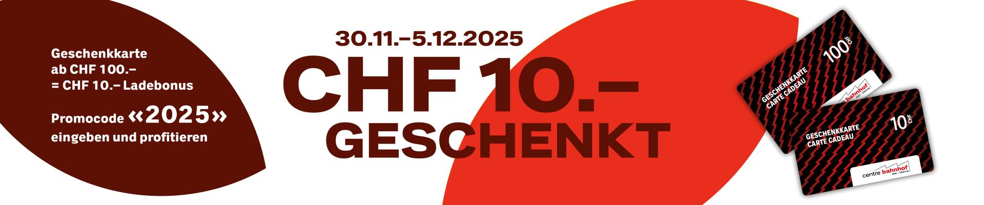 CHF 10.– geschenkt