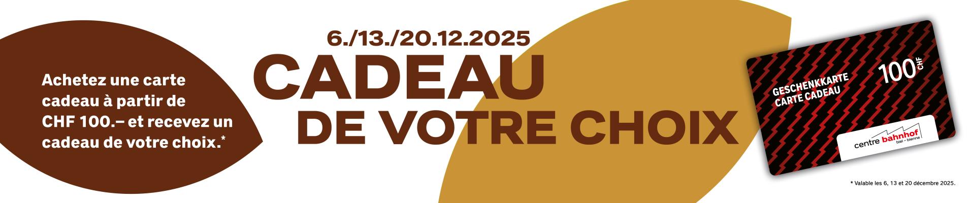 Cadeau de votre choix